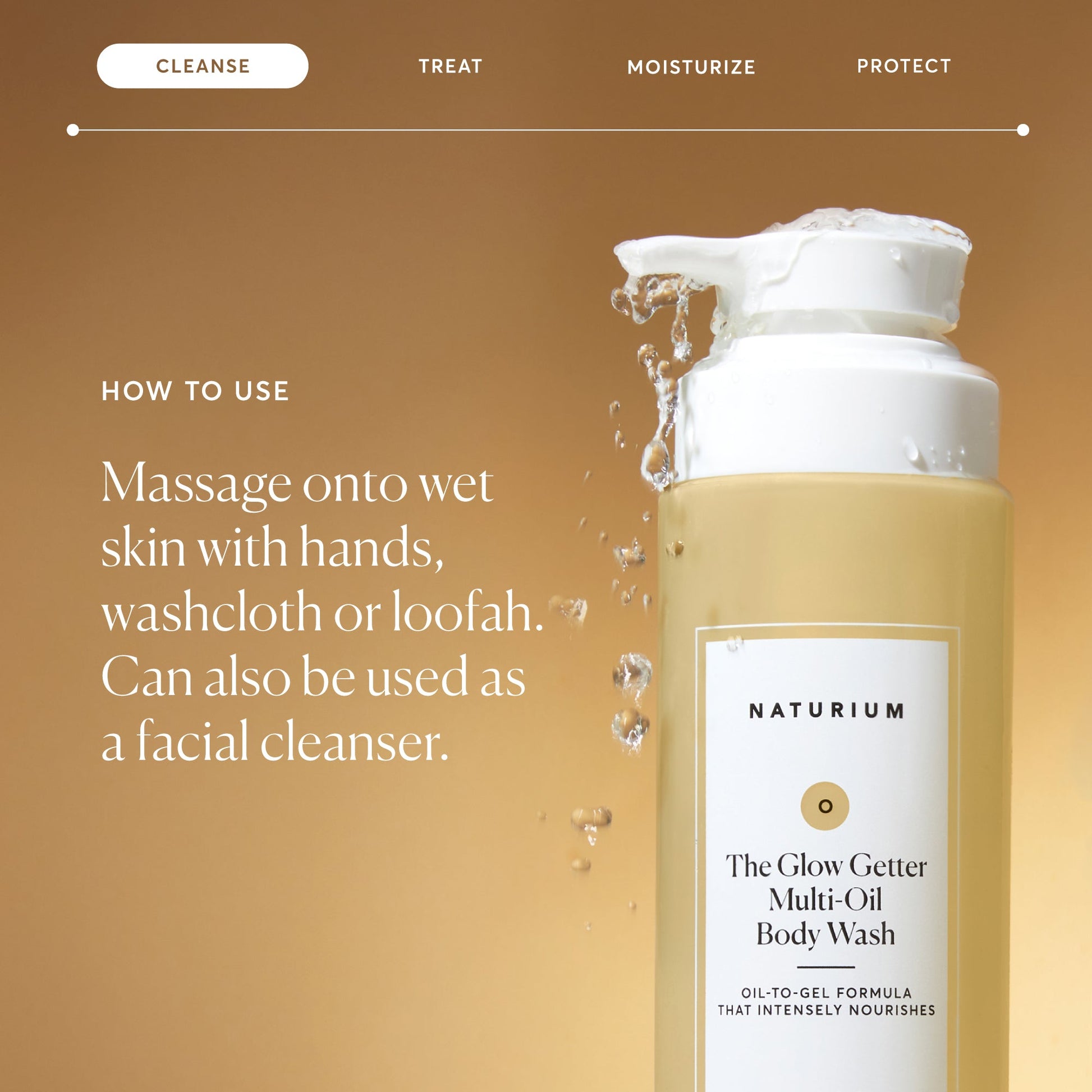 the-glow-getter-multi-oil-hydrating-body-wash-s9 NATR-40001-Alt-Images-The-Glow-Getter-Multi-Oil-Body-Wash-04_830fcb56-6eaa-41f6-ad66-6cdcd333d0d7.jpg